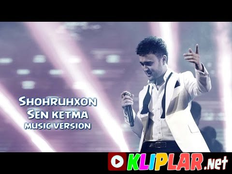Shohruhxon - Sen ketma - (concert version) (Video klip)