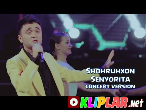 Shohruhxon - Senyorita - (concert version) (Video klip)