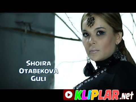 Shoira Otabekova - Guli (Video klip)