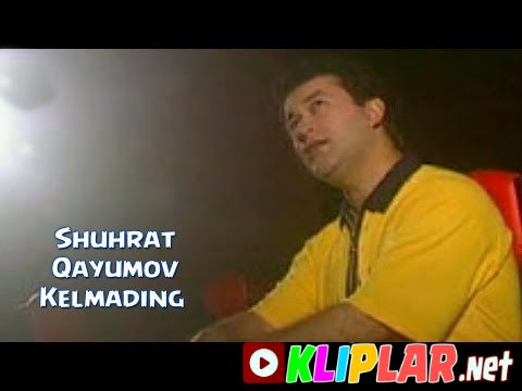 Shuhrat Qayumov - Kelmading (Video klip)