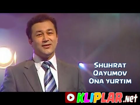 Shuhrat Qayumov - Ona yurtim (Video klip)