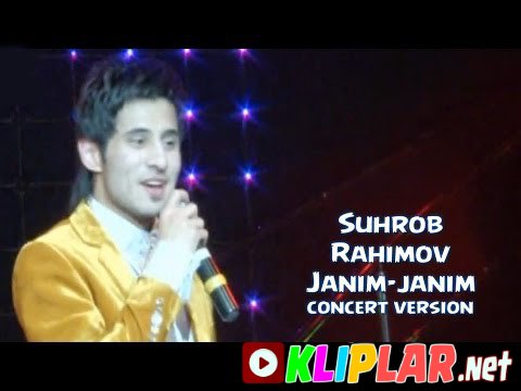 Suhrob Rahimov - Janim-janim (concert version) (Video klip)