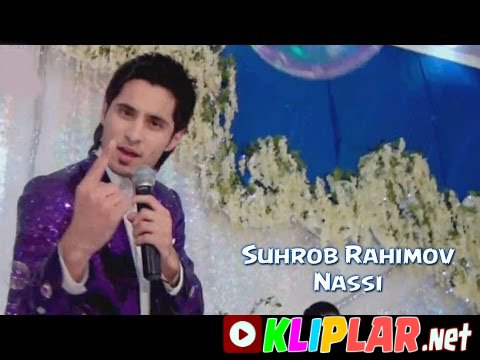Suhrob Rahimov - Nassi (Video klip)