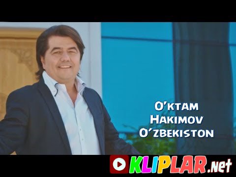 O'ktam Hakimov - O'zbekiston (Video klip)