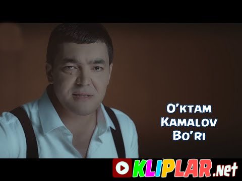 O'ktam Kamalov - Bo'ri (Video klip)