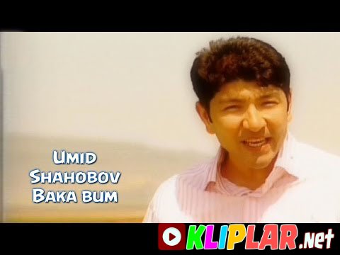 Umid Shahobov - Baka bum (Video klip)