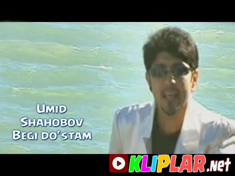 Umid Shahobov - Begi do'stam (Video klip)