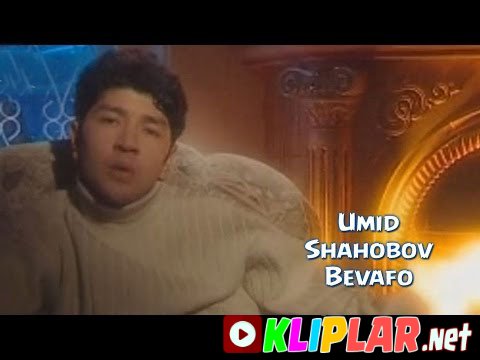 Umid Shahobov - Bevafo (Video klip)