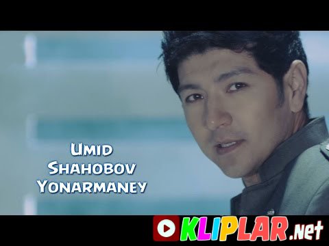 Umid Shahobov - Yonarmaney (Video klip)