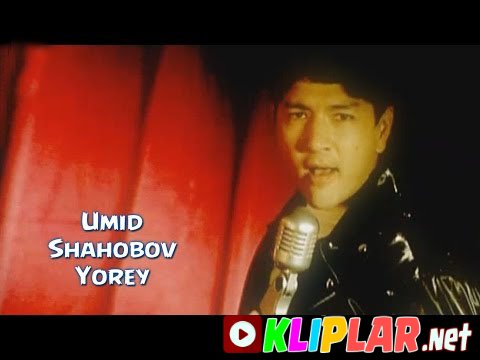 Umid Shahobov - Yorey (Video klip)