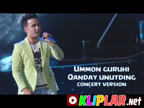 Ummon guruhi - Qanday unutding - (concert version) (Video klip)