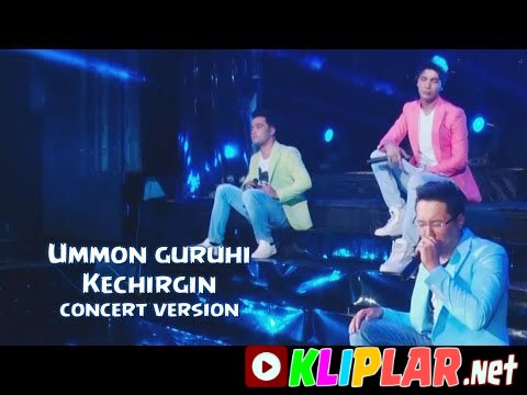 Ummon guruhi - Kechirgin - (concert version) (Video klip)