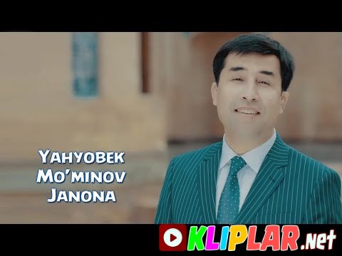 Yahyobek Mo'minov - Janona (Video klip)