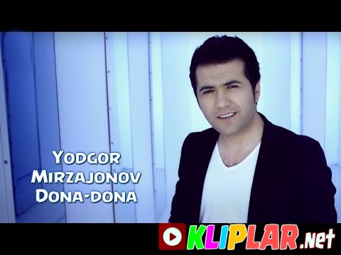 Yodgor Mirzajonov - Dona-dona (Video klip)
