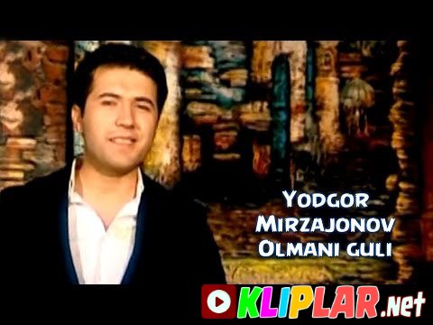 Yodgor Mirzajonov - Olmani guli (Video klip)