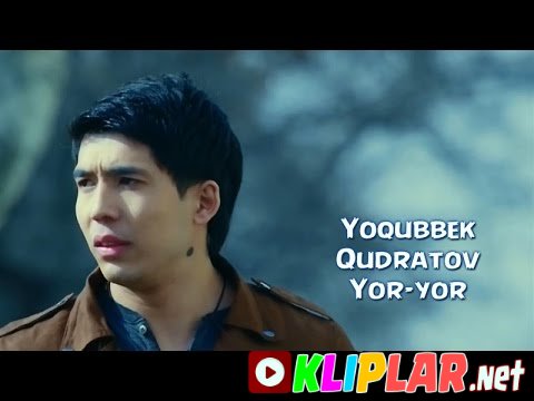 Yoqubbek Qudratov - Yor-yor (Video klip)