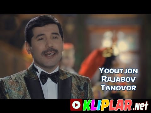 Yoqutjon Rajabov - Tanovor (Video klip)