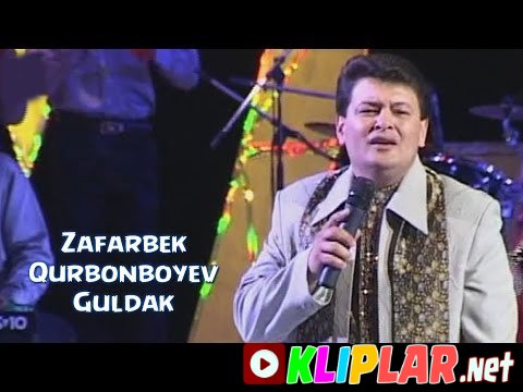 Zafarbek Qurbonboyev - Guldak (Video klip)