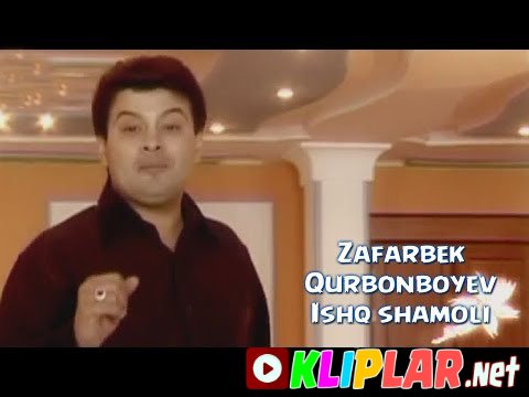 Zafarbek Qurbonboyev - Ishq shamoli (Video klip)