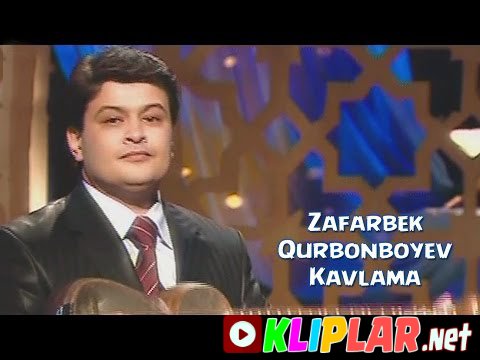 Zafarbek Qurbonboyev - Kavlama (Video klip)