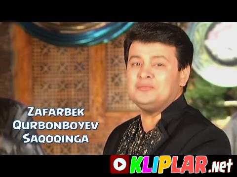 Zafarbek Qurbonboyev - Saqoqinga (Video klip)