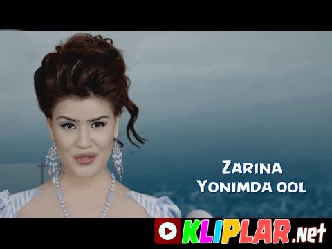 Zarina - Yonimda qol (Video klip)