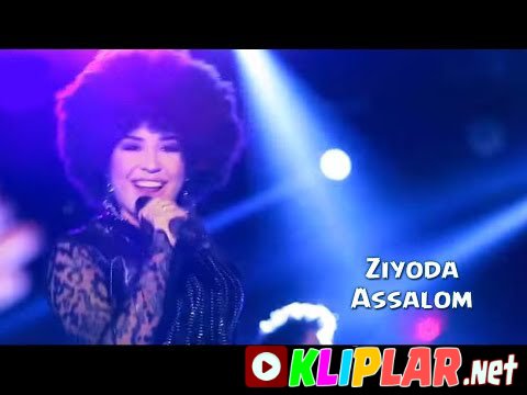 Ziyoda - Assalom (Video klip)