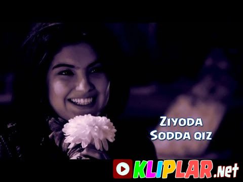 Ziyoda - Sodda qiz (Video klip)