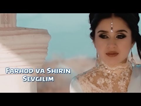 Farhod va Shirin - Sevgilim (Official Video) (2015)