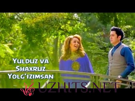 Yulduz Turdieva ft Shaxruz - Yolg'izimsan (Official video) (2015)