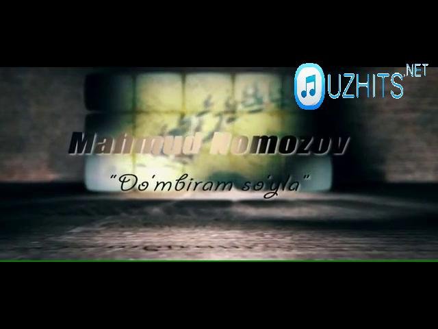 Mahmud Nomozov - Dombiram  So'yla (Official HD Video) 2015