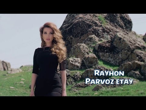 Rayhon - Parvoz etay (Official Hd Clip) | 2015