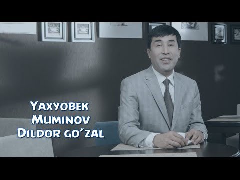 Yaxyobek Muminov - Dildor go'zal (Official Hd Clip) | 2015