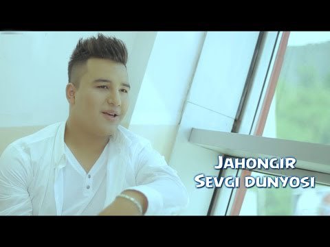Jahongir - Sevgi dunyosi (Offcial Hd Clip) | 2015