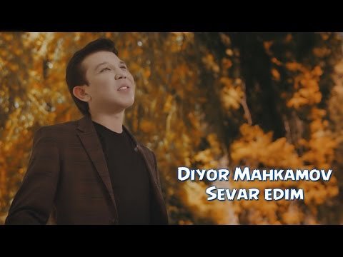 Diyor Mahkamov - Sevar edim (Official Hd Clip) | 2015