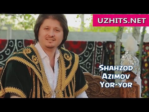 Shahzod Azimov -  Yor-yor (Official Hd Clip) | 2015