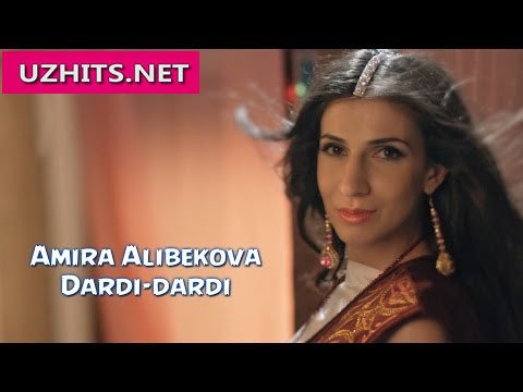 Amira Alibekova - Dardi-dardi (Official Hd Clip) | 2015