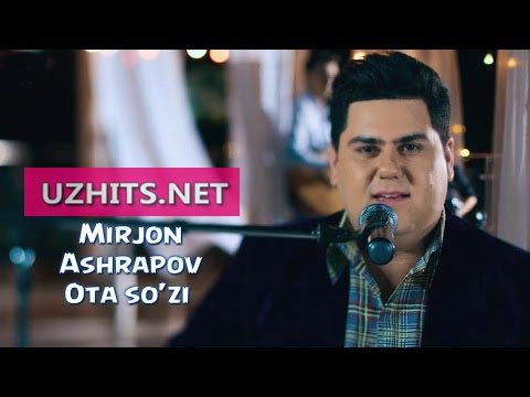 Mirjon Ashrapov - Ota So'zi (Official HD Video) | 2015