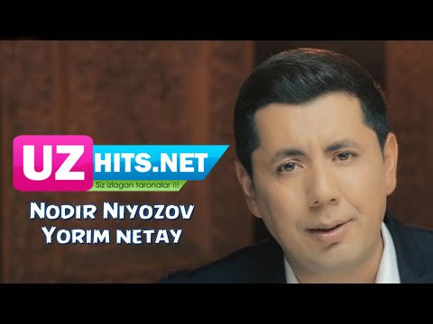 Nodir Niyozov - Yorim netay (Official HD Clip) | 2015
