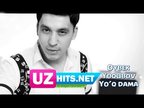 Oybek Yoqubov - Yo'q dama (Official HD Clip) | 2015