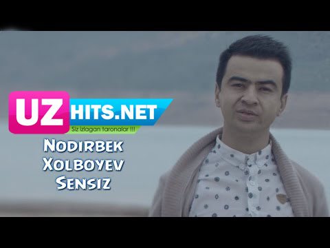 Nodirbek Xolboyev - Sensiz  (Official Hd Clip)  | 2015