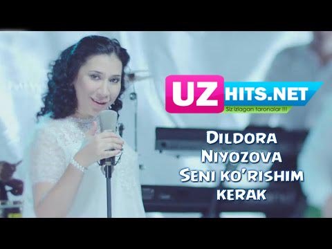 Dildora Niyozova - Seni ko'rishim kerak (Official Hd Clip) | 2015