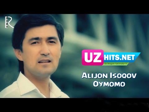 Alijon Isoqov - Oymomo (Official HD Clip) | 2015