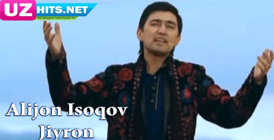 Alijon Isoqov - Jiyron - (Official HD Clip) | 2015