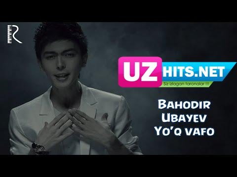 Bahodir Ubayev - Yo'q vafo (Official HD Clip) | 2015
