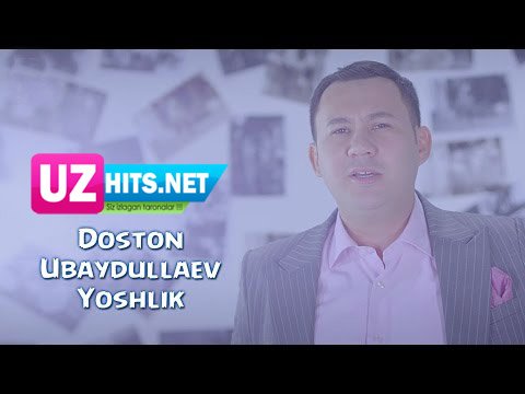 Doston Ubaydullaev - Yoshlik (Official HD Clip)  | 2015