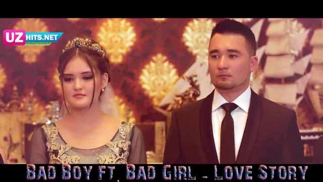 Bad Boy ft. Bad Girl - Love Story (Official HD Video)