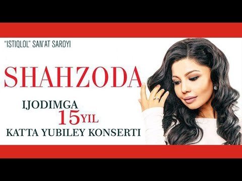 Shahzoda - Ijodimga 15 yil Nomli konsert dasturi