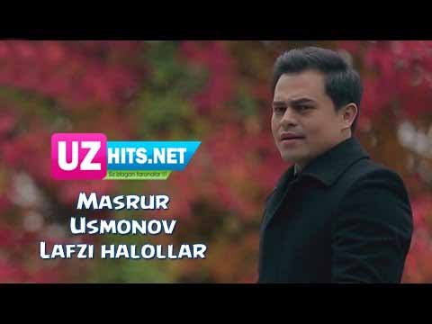 Masrur Usmonov - Lafzi Halollar (Official HD Video)