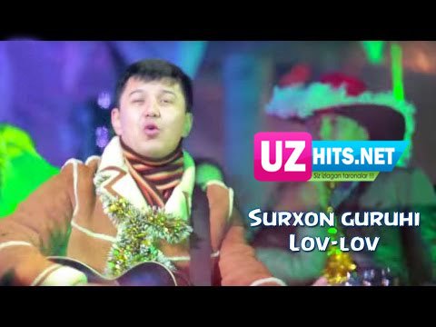 Surxon guruhi - Lov lov (Official HD Video)